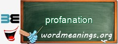 WordMeaning blackboard for profanation